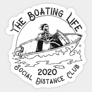 The Boating Life Social Distance Club 2020 Sticker